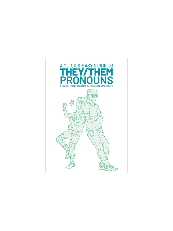 Quick & Easy Guide to They/Them Pronouns