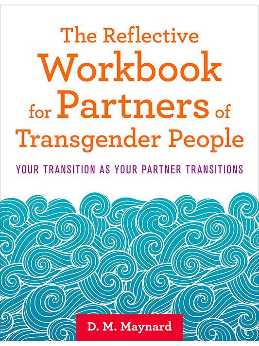 Reflective Workbook for Partners of Transgender People