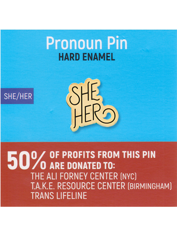 She/Her Pronoun Pin