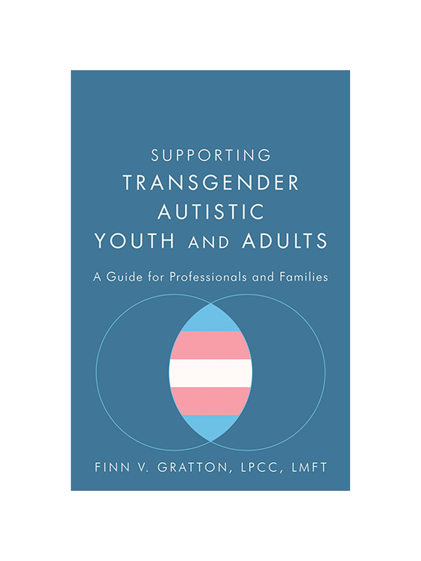 Supporting Transgender Autistic Youth and Adults