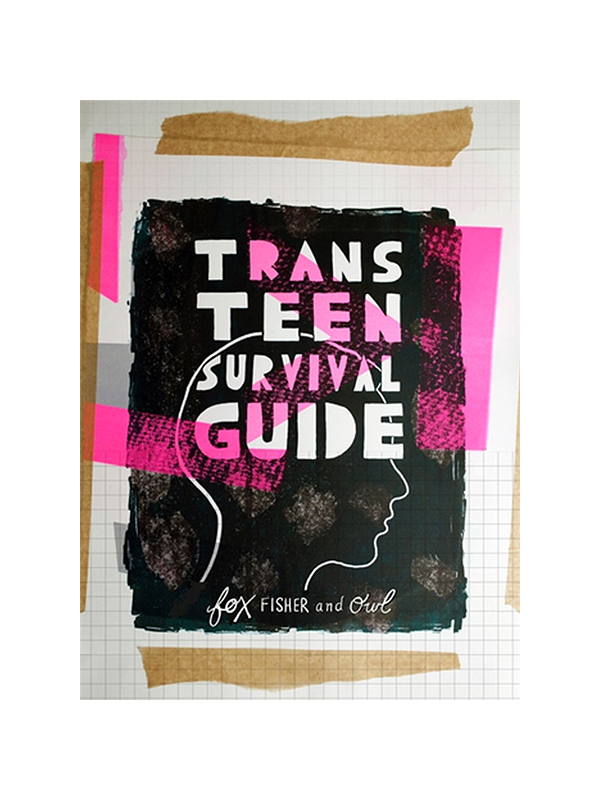 Trans Teen Survival Guide