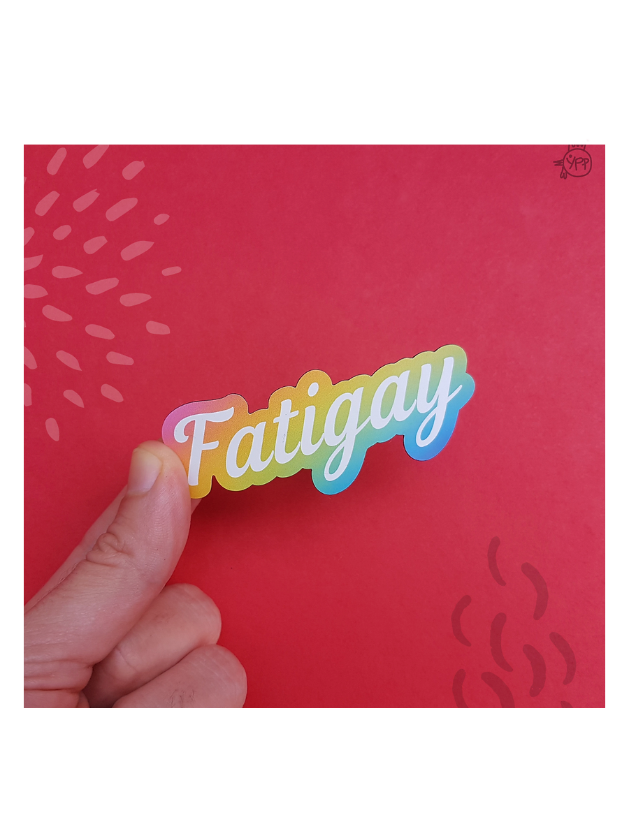 Fatigay Sticker