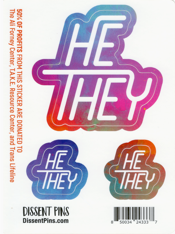 Pronoun sticker sheet, polypropylene, he/they. Dissent Pins donates 50% of their profits from these stickers to: T.A.K.E. Resource Centre (Birmingham), The Ali Forney Centre (NYC), and The Trans Lifeline.
